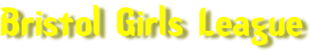 Bristol Girls League