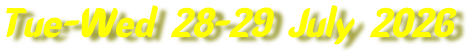 Tue-Wed 28-29 July 2026
